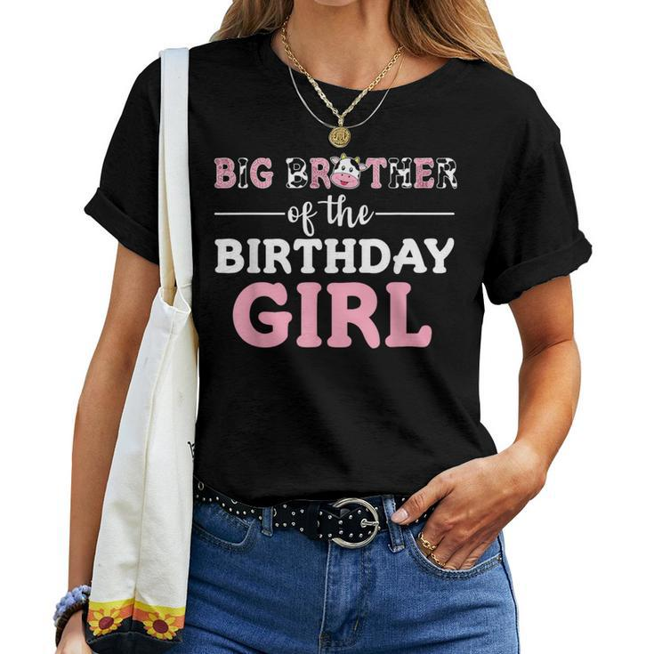 Big Brother Of The Birthday Girl Farm Cow Brother 1St Women T-shirt