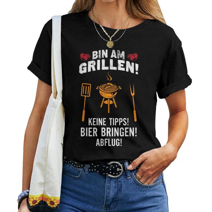 Bin Am Grillen Keine Tipps Beer Bringen Abflug Grill T-shirt Frauen