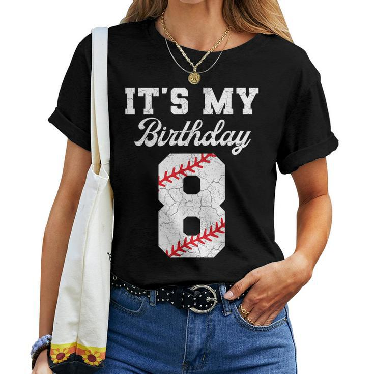 Birthday Boy 8 Baseball Its My 8Th Birthday Boys Girls Women T-shirt