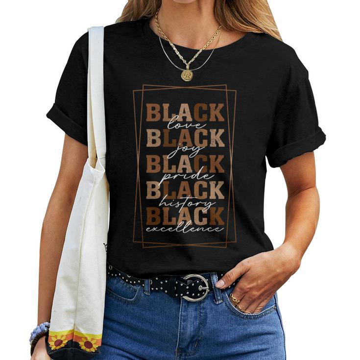 Black Love Joy Pride History Excellence Month Afro Women Women T-shirt