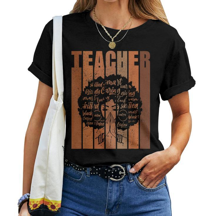 Black Woman Teacher Afro Melanin Black History Month Women T-shirt
