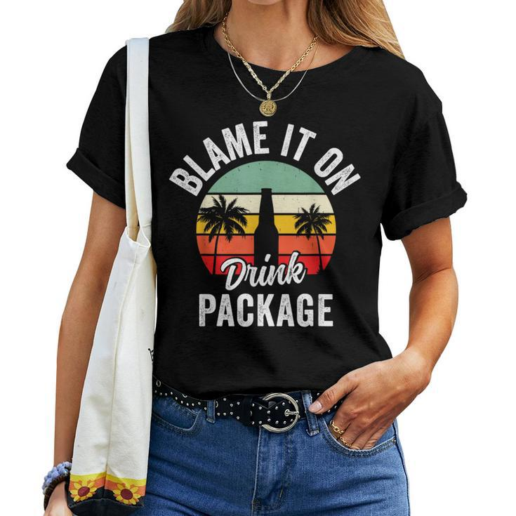 Blame It On The Drink Package Cruise Alcohol Wine Lover Women T-shirt