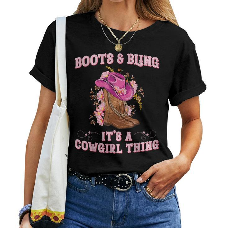 Boots And Bling Its A Cowgirl Thing Cute Love Country Girls Women T-shirt