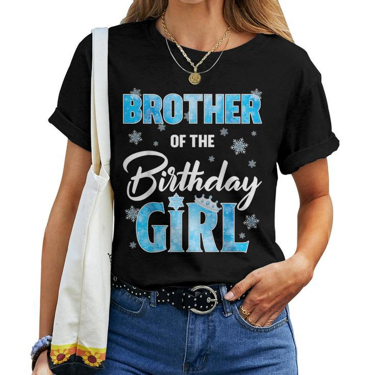 Brother Of The Birthday Girl Family Snowflakes Winter Party Women T-shirt