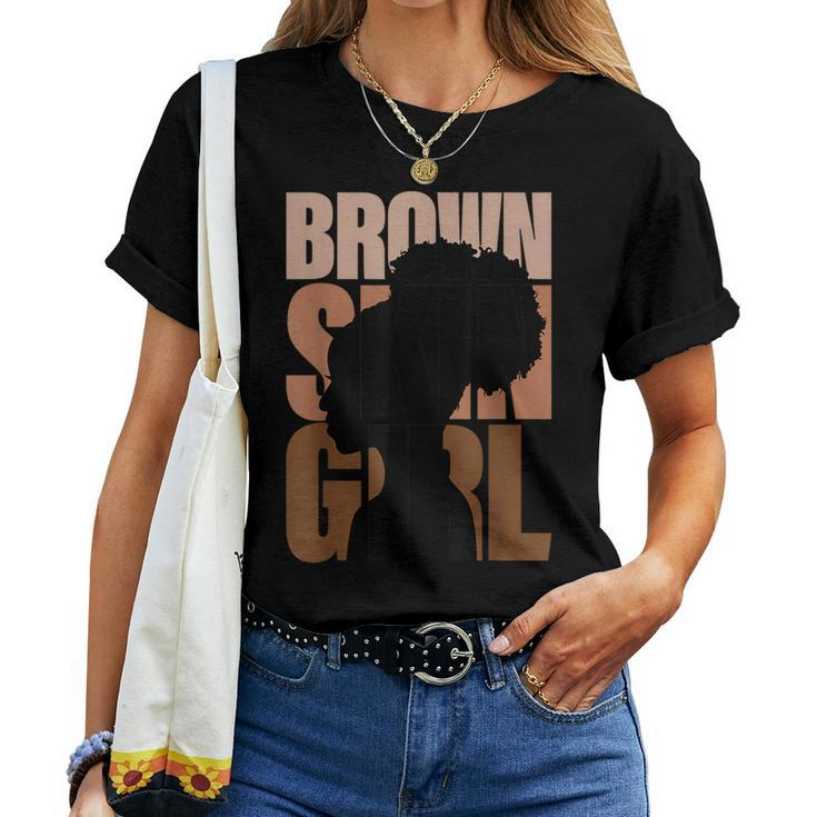 Brown Skin Girl Black Melanin Black History Junenth Women Women T-shirt