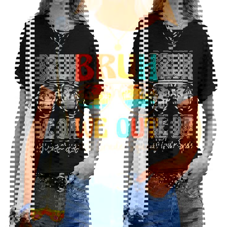 Bruh We Out 1St First Grade Squad Retro Last Day Of School Women T-shirt