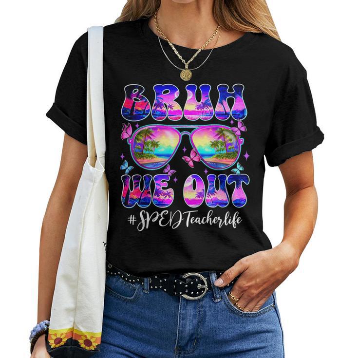 Bruh We Out Summer Sped Teacher Life Sunglasses Tie Dye Women T-shirt