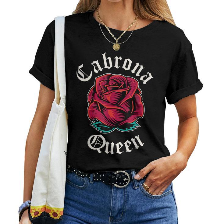 Cabrona Queen Mexican Pride Rose Mexico Girl Cabrona Women T-shirt