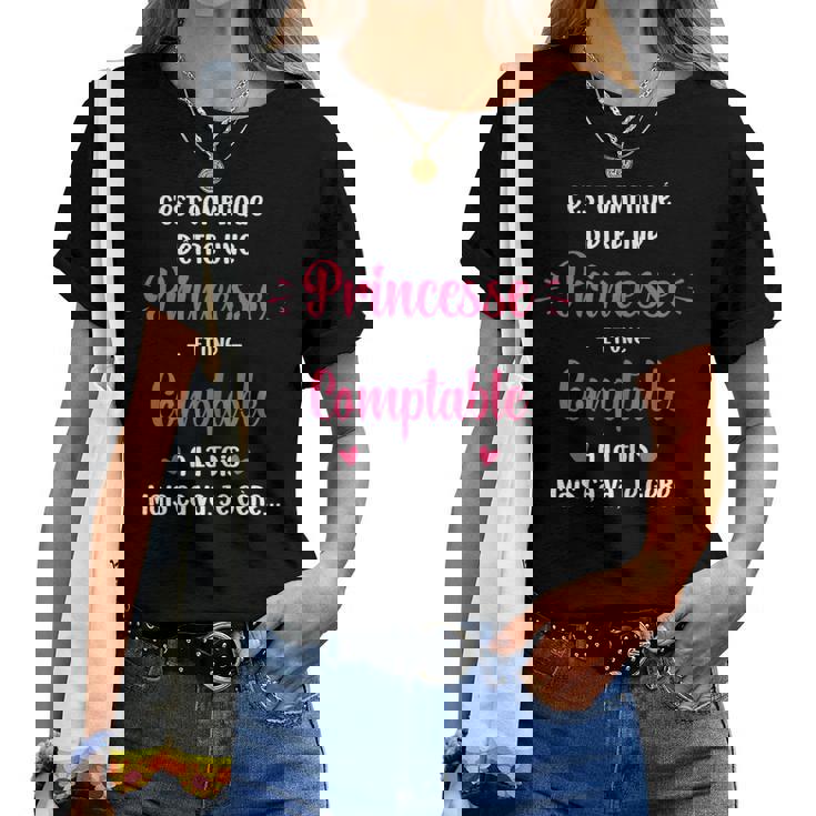 C'est Compliqué D'être Une Princesse Et Une Comptable T-shirt femme