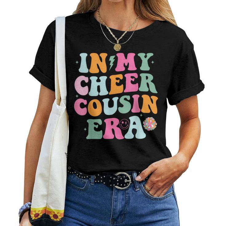 In My Cheer Cousin Era Cheerleading Girls Ns Women T-shirt