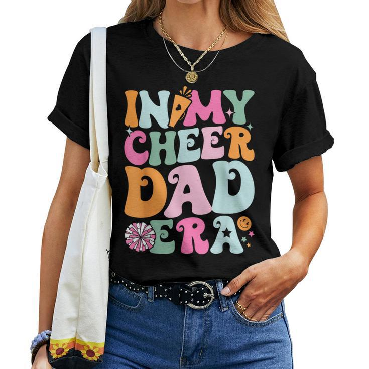 In My Cheer Dad Era Cheerleading Girls Ns Women T-shirt