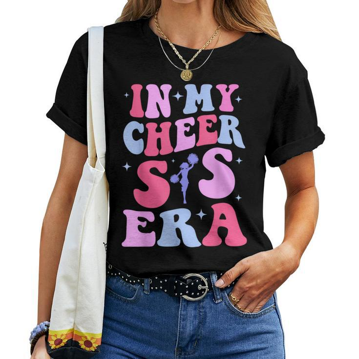 In My Cheer Sister Era Cheerleader Sports Cheer Life Tolder Women T-shirt