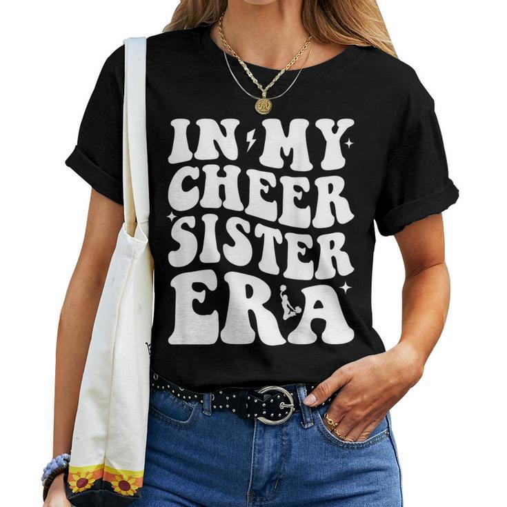 In My Cheer Sister Era Cheerleading Sports Cheer Sis Women T-shirt
