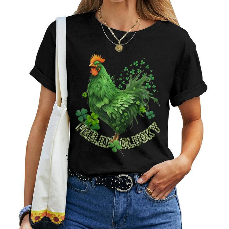 Chicken Feelin Clucky St Paddys Day Clover Chicken Irish Day Women T-shirt