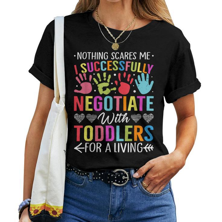 Childcare Teacher Negotiate With Toddlers Daycare Provider Women T-shirt
