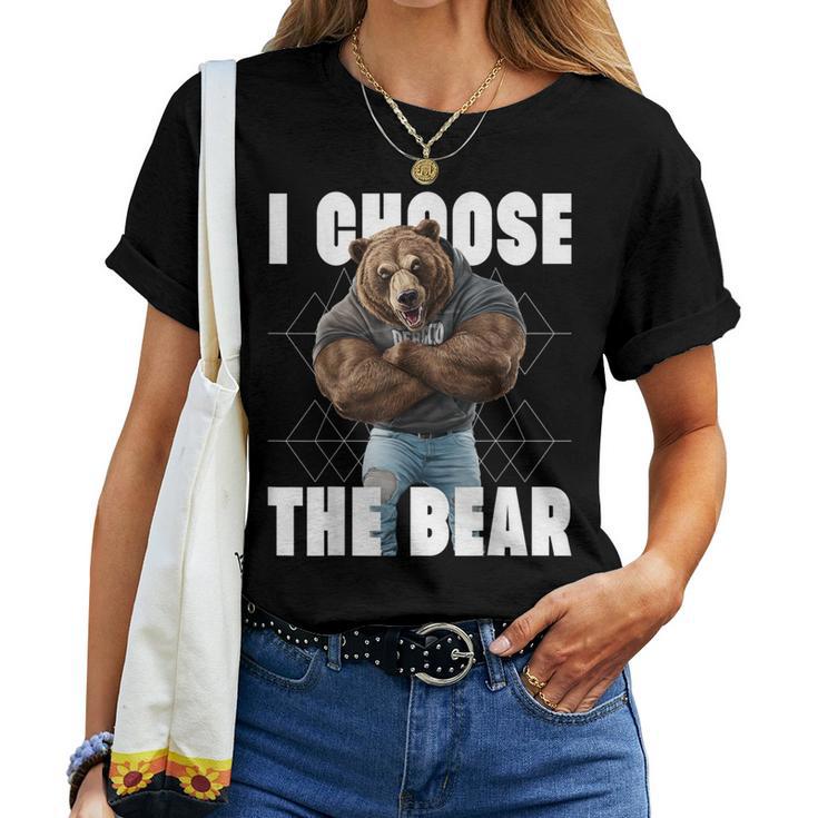 I Choose The Bear In Woods 2024 I Pick The Bear Choice Women T-shirt