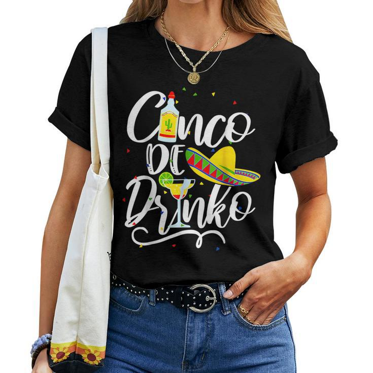 Cinco De Drinko Cinco De Mayo 5 De Mayo Women T-shirt