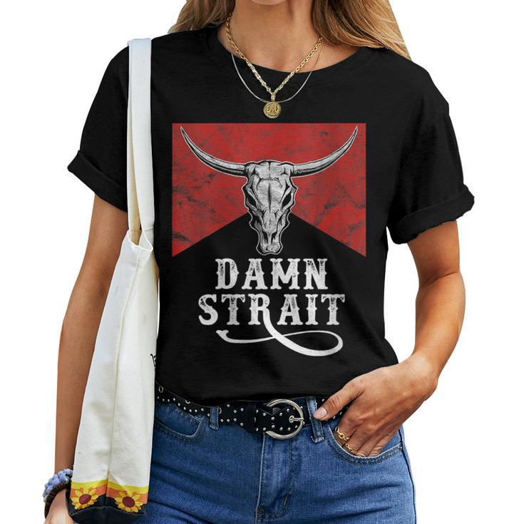 Classic Damn Strait Pride Vintage Bulls Skulls And Leopard Women T-shirt