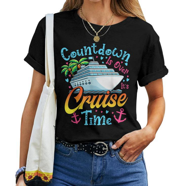 Countdown Is Over It's Cruise Time Cruise Ship Women T-shirt
