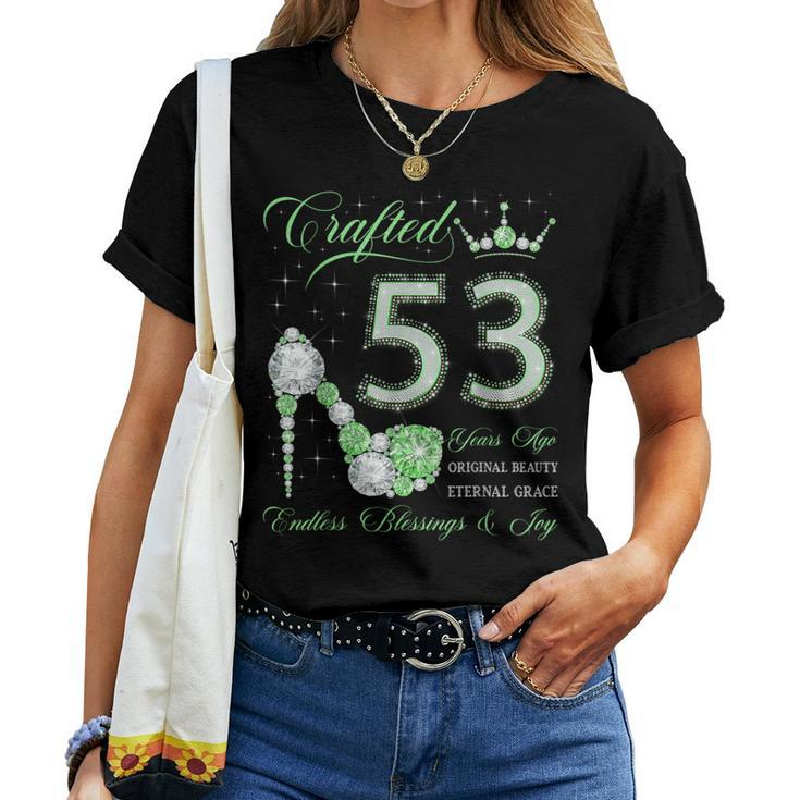 Crafted 53 Years Ago 53Rd Birthday 53 Years Old Woman Queen Women T-shirt