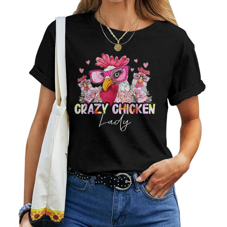 Crazy Chicken Lady Girls Chickens Lover Women T-shirt