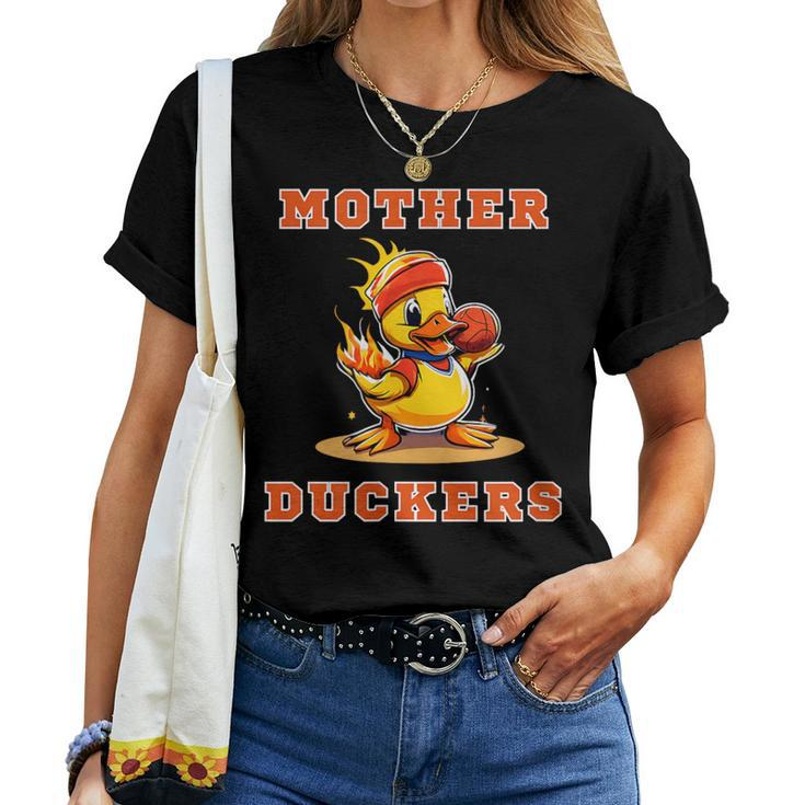 Crazy Mother Duckers Women T-shirt