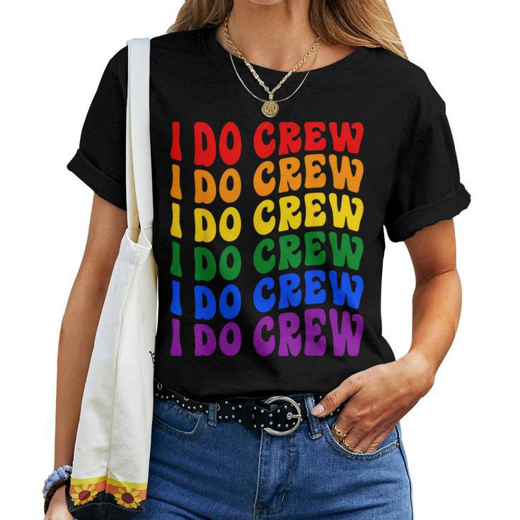 I Do Crew Bride Squad Lgbt Groovy Bachelorette Party Women T-shirt