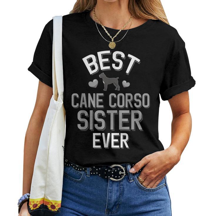 Cute Cane Corso Sister Best Cane Corso Sister Ever Women T-shirt