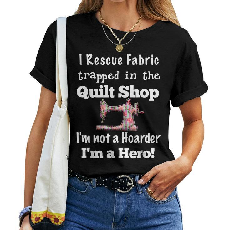 Cute Quilter Idea For Mom Quilting Fabric Quarters Women T-shirt
