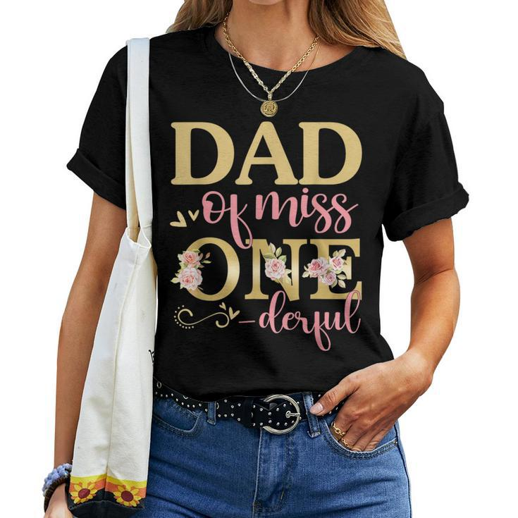 Dad Of Little Miss Onederful Birthday 1St Family Matching Women T-shirt