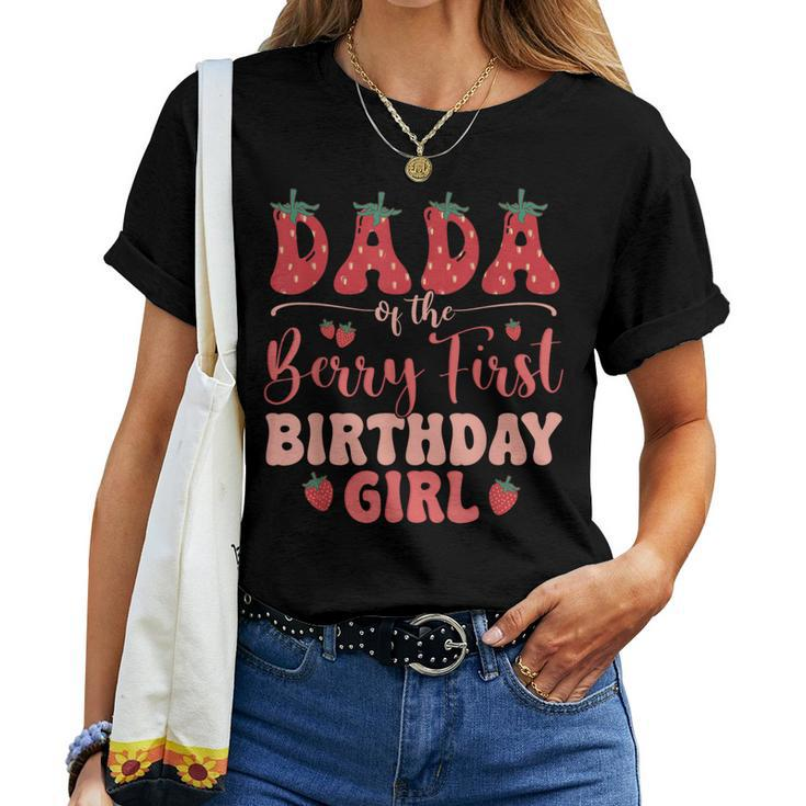 Dad And Mom Dada Berry First Birthday Girl Strawberry Family Women T-shirt