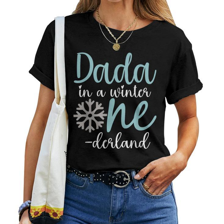 Dada In A Winter Onederland Dad 1St Birthday Of Girl Women T-shirt