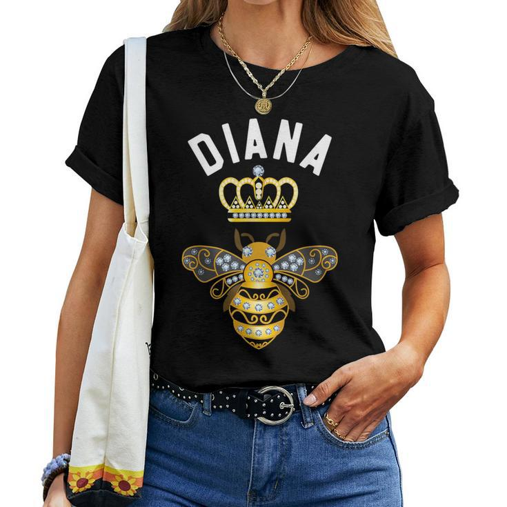 Diana Name Diana Birthday Queen Crown Bee Diana Women T-shirt