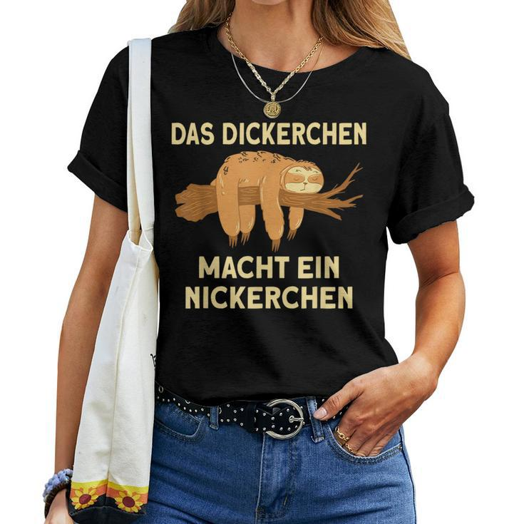 Dickerchen Macht Ein Naperchen Sloth T-shirt Frauen