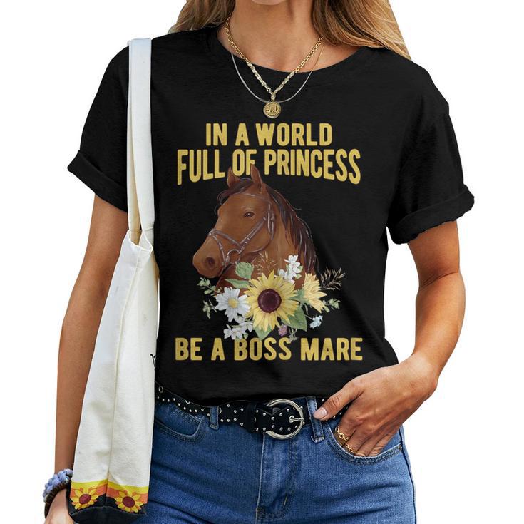 Dy Floral Be A Boss Mare Equestrian Horse Girl Sayings Women T-shirt