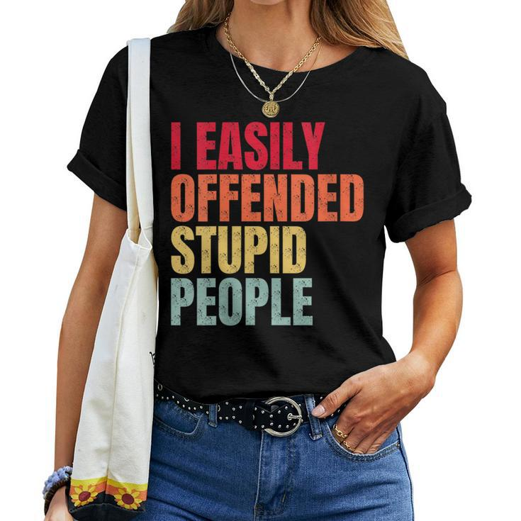 I Easily Offended Stupid People Vintage Women T-shirt