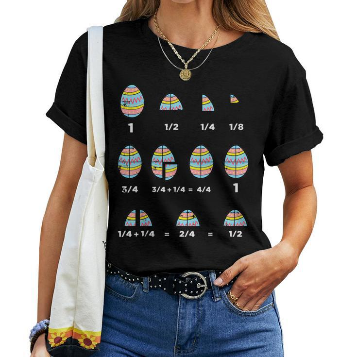 Easter Eggs Math Fractions Nerd Teacher Women Women T-shirt