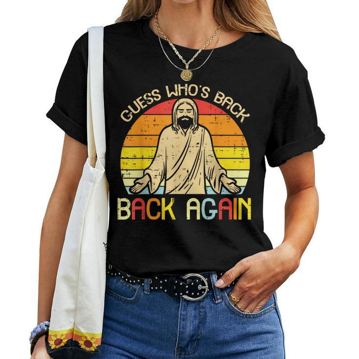 Easter Jesus Guess Whos Back Religious Christian Men Women T-shirt