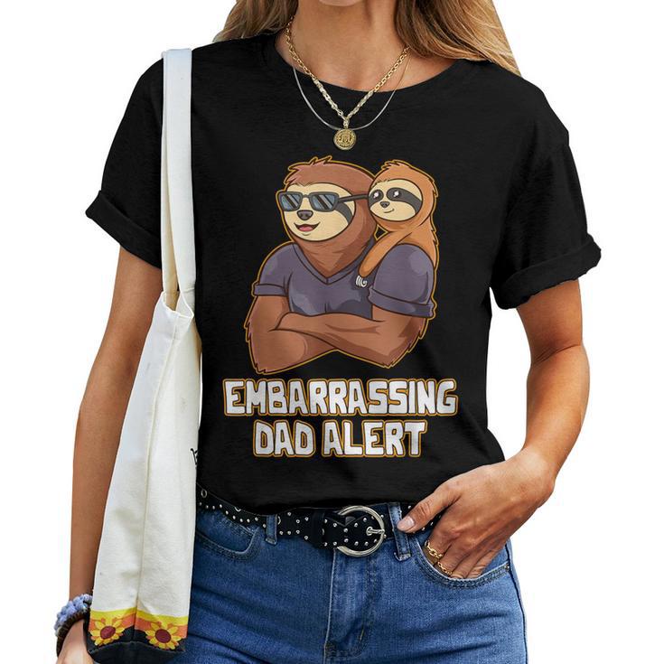 Embarrassing Dad Alert Parents Family Mom Dad Relatives Women T-shirt