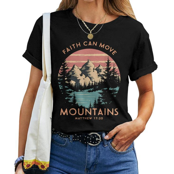 Faith Can Move The Mountains Religious Christian Women Women T-shirt
