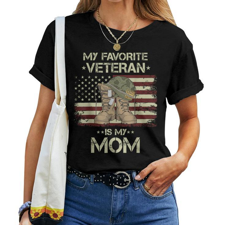 My Favorite Veteran Is My Mom Army Military Veterans Day Women T-shirt