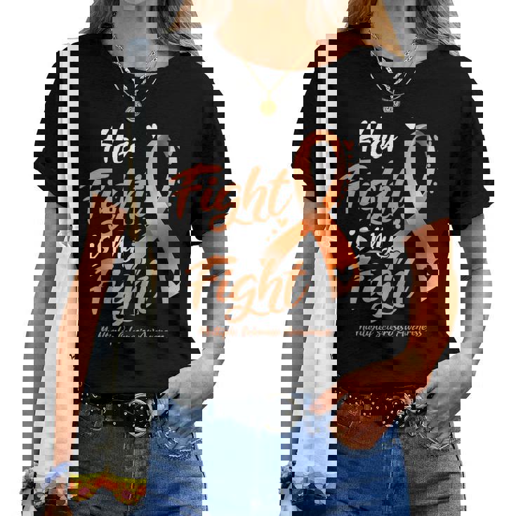 Her Fight Is My Fight Multiple Sclerosis Ms Awareness Shirt Her Fight Is My Fight Multiple Sclerosis Ms Awareness Shirt