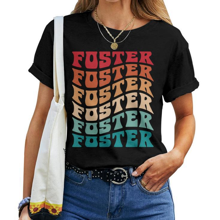Foster Tie Dye Groovy Hippie 60S 70S Name Foster Women T-shirt