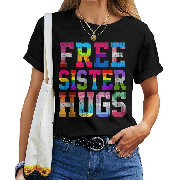 Free Sister Hugs Pride Month Rainbow Transgender Flag Lgbtq Women T-shirt