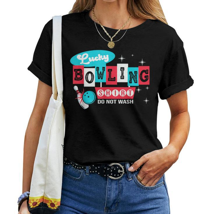 Bowling Do Not Wash This Is My Lucky Bowling Women T-shirt