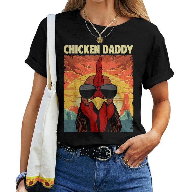 Chicken Daddy For Dad Farmer Chicken Lover Women T-shirt