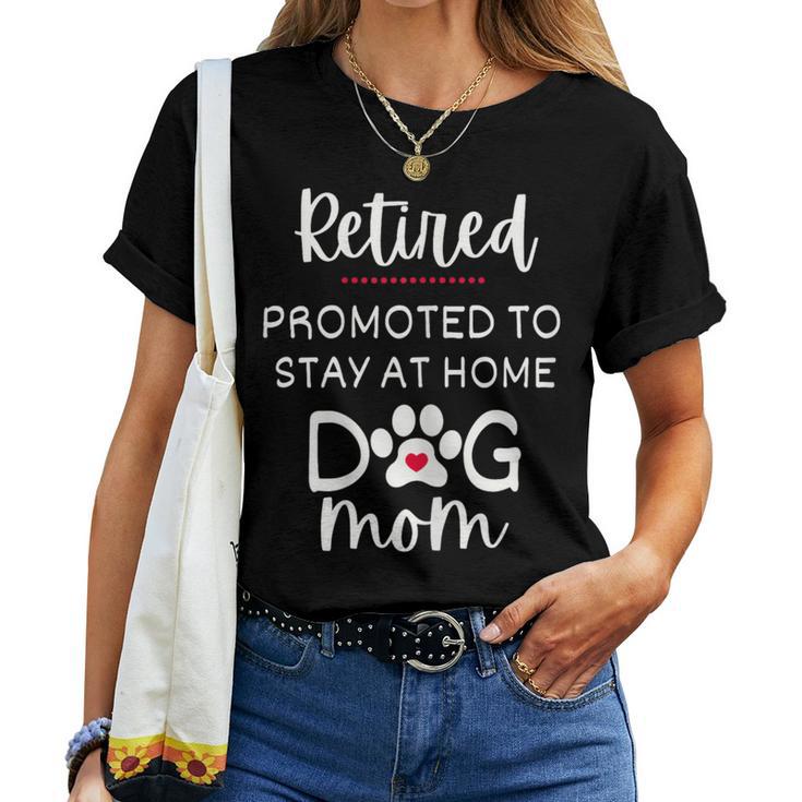 Dog Mom Retirement For Dog Lover Women T-shirt