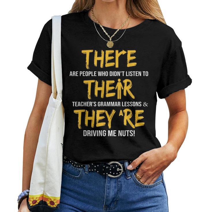 English Grammar Teacher Sarcastic There Their They're Women T-shirt