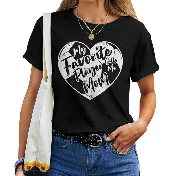 My Favorite Player Calls Me Mom Soccer Heart Women T-shirt