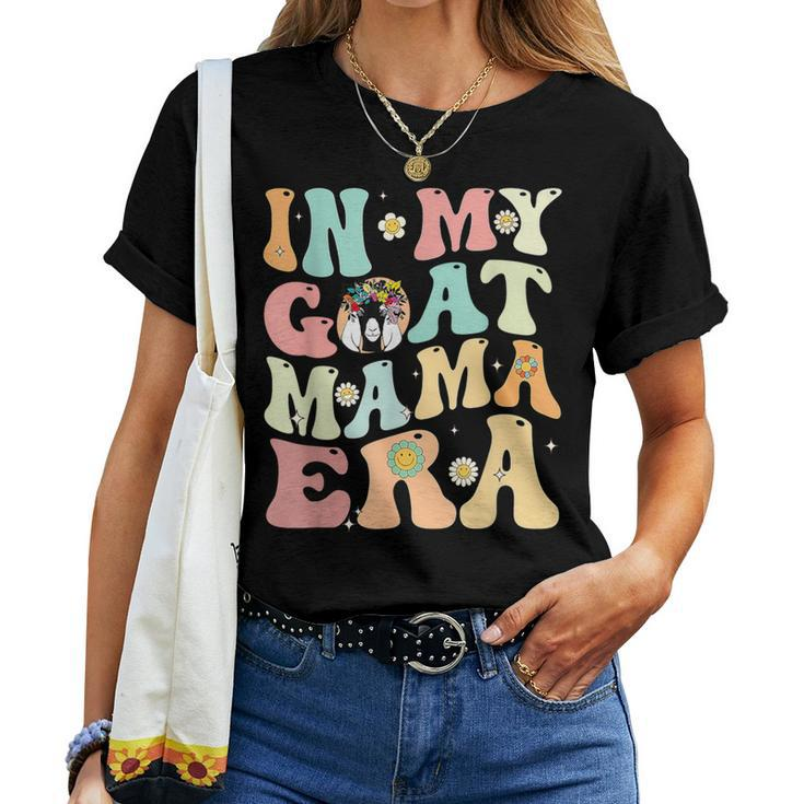 In My Goat Mom Era Groovy Messy Bun Life Mama Mothers Women T-shirt
